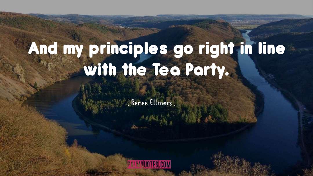 Renee Ellmers Quotes: And my principles go right