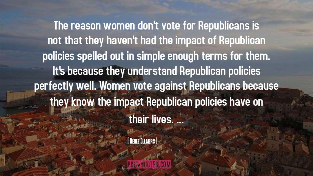 Renee Ellmers Quotes: The reason women don't vote