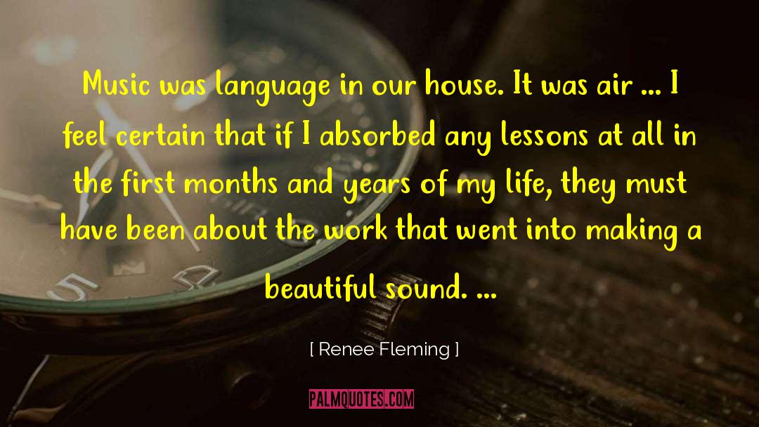 Renee Fleming Quotes: Music was language in our