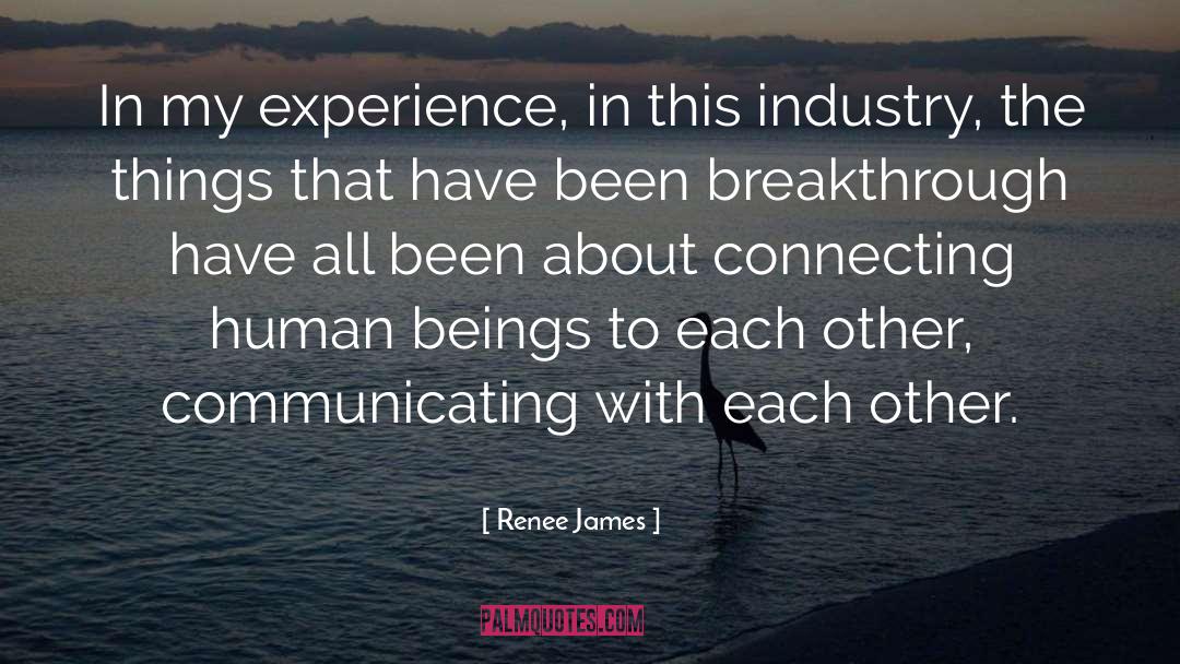 Renee James Quotes: In my experience, in this