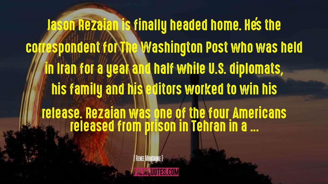 Renee Montagne Quotes: Jason Rezaian is finally headed