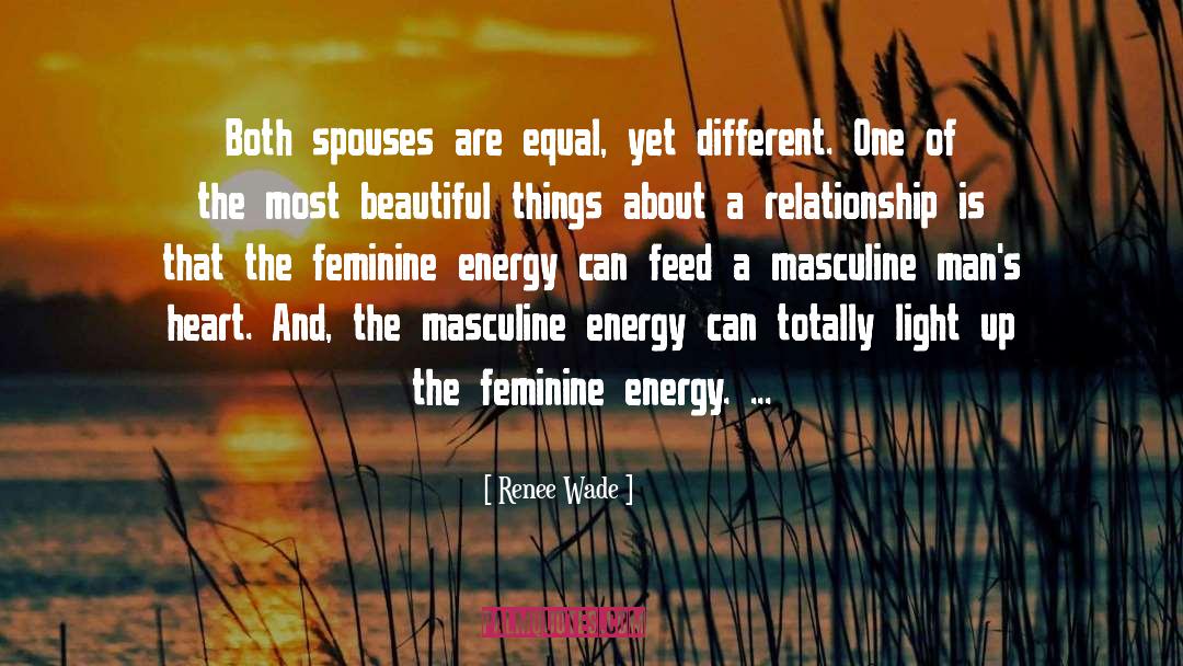 Renee Wade Quotes: Both spouses are equal, yet