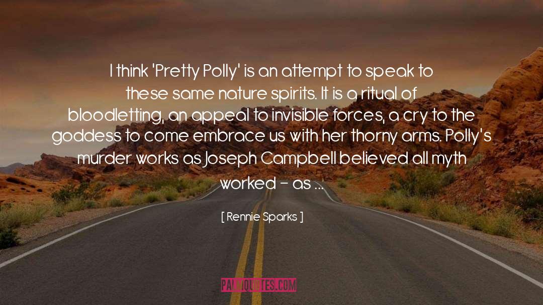 Rennie Sparks Quotes: I think 'Pretty Polly' is