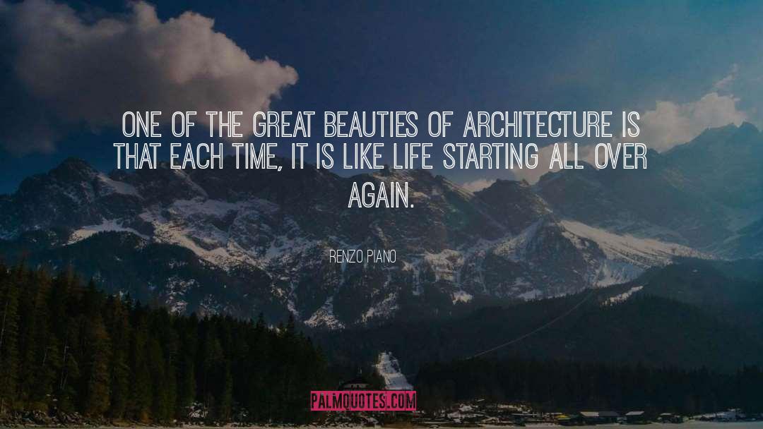 Renzo Piano Quotes: One of the great beauties