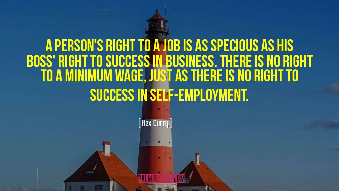 Rex Curry Quotes: A person's right to a