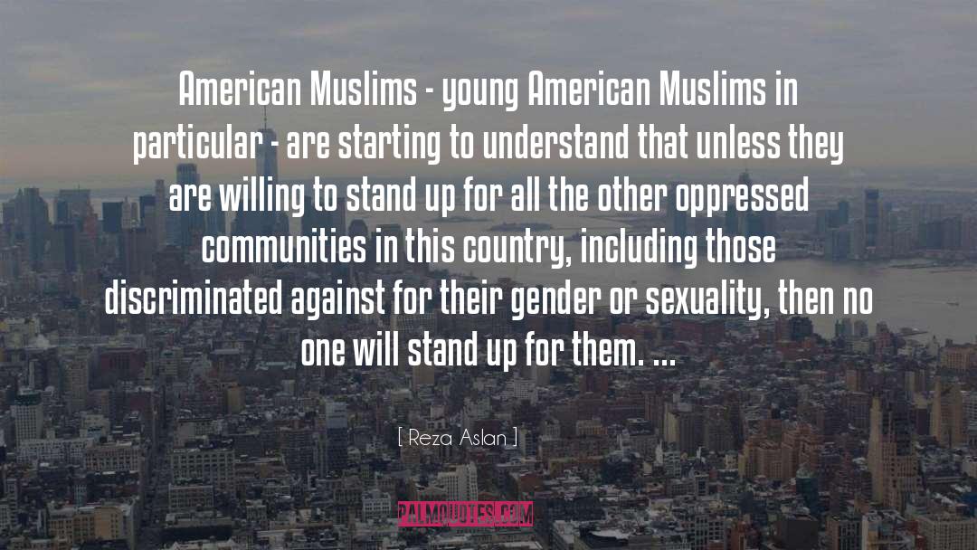 Reza Aslan Quotes: American Muslims - young American