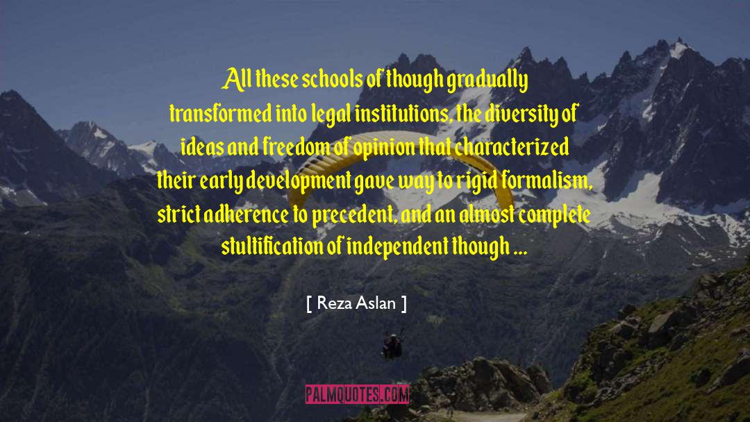 Reza Aslan Quotes: All these schools of though