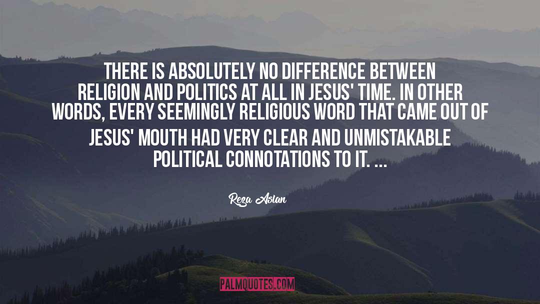 Reza Aslan Quotes: There is absolutely no difference