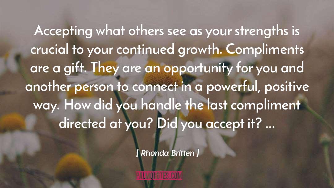 Rhonda Britten Quotes: Accepting what others see as