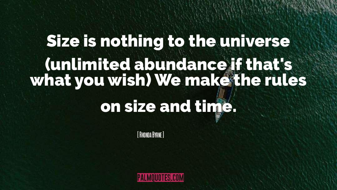 Rhonda Byrne Quotes: Size is nothing to the