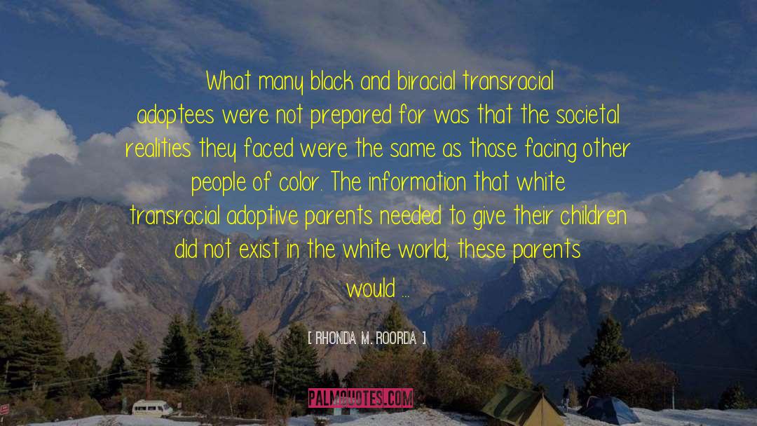 Rhonda M. Roorda Quotes: What many black and biracial