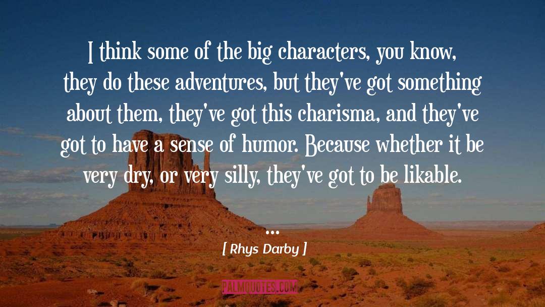 Rhys Darby Quotes: I think some of the