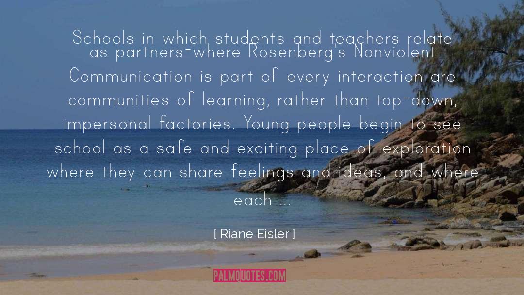 Riane Eisler Quotes: Schools in which students and