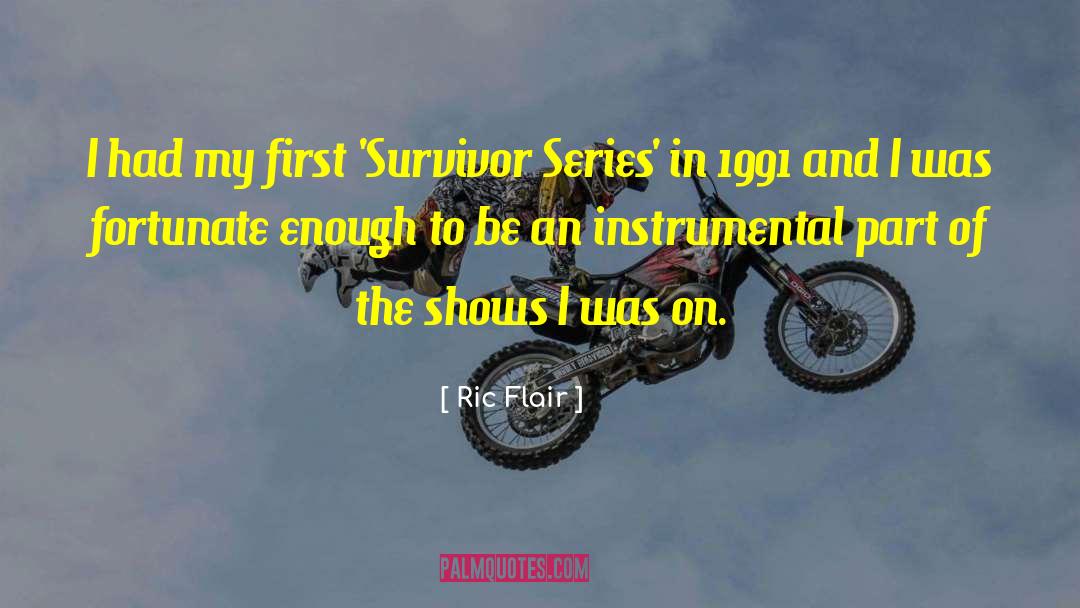 Ric Flair Quotes: I had my first 'Survivor