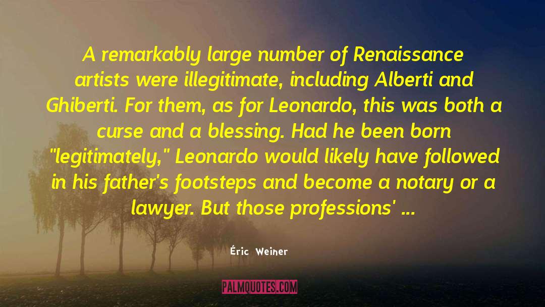 Éric  Weiner Quotes: A remarkably large number of