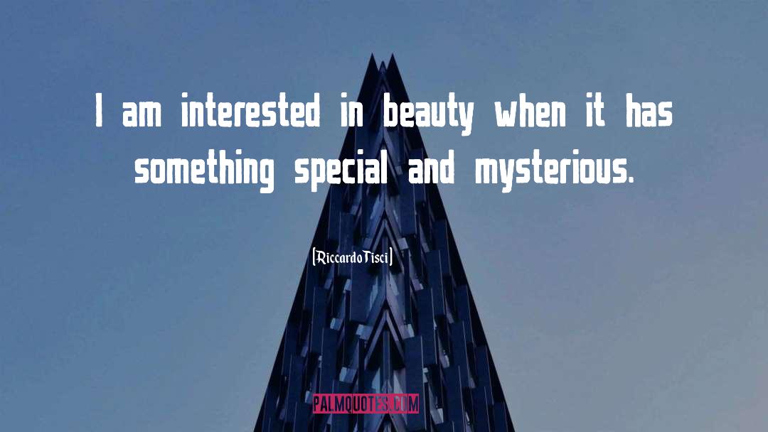 Riccardo Tisci Quotes: I am interested in beauty