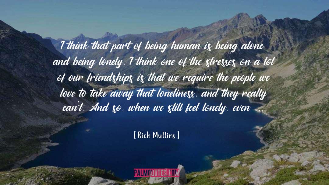Rich Mullins Quotes: I think that part of