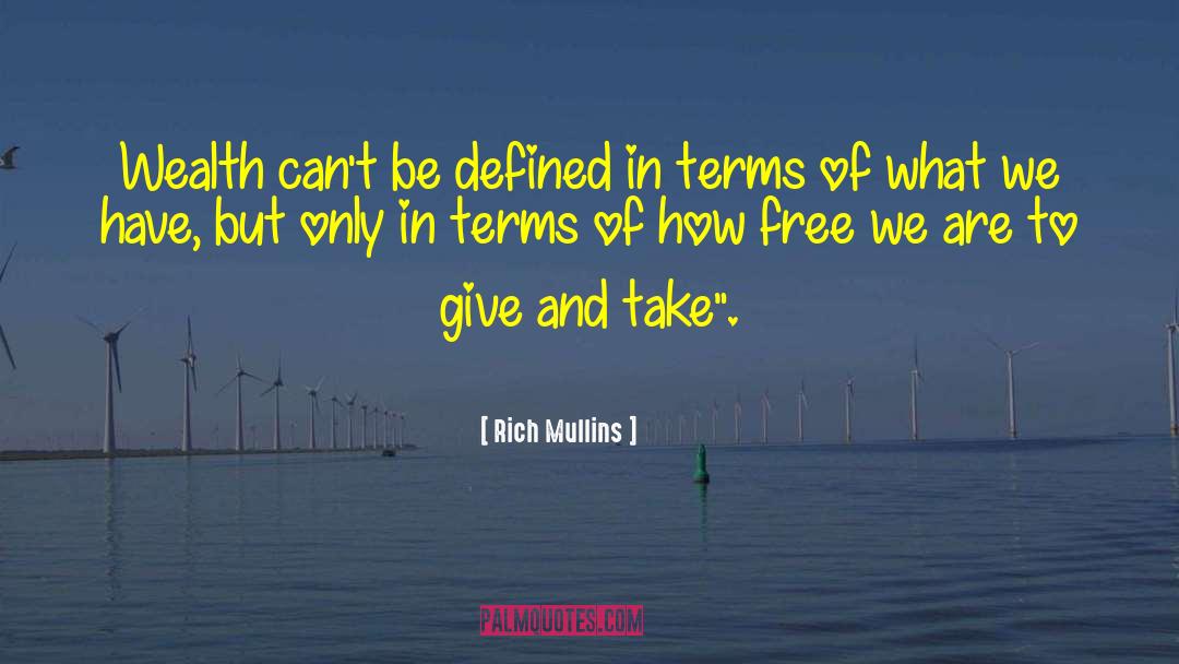 Rich Mullins Quotes: Wealth can't be defined in