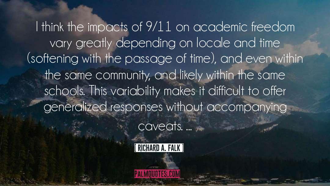 Richard A. Falk Quotes: I think the impacts of