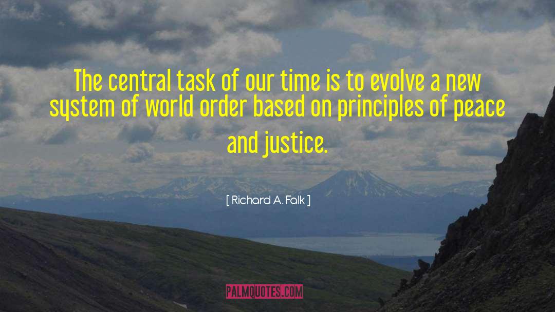 Richard A. Falk Quotes: The central task of our