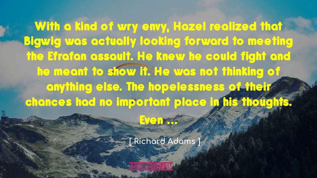 Richard Adams Quotes: With a kind of wry