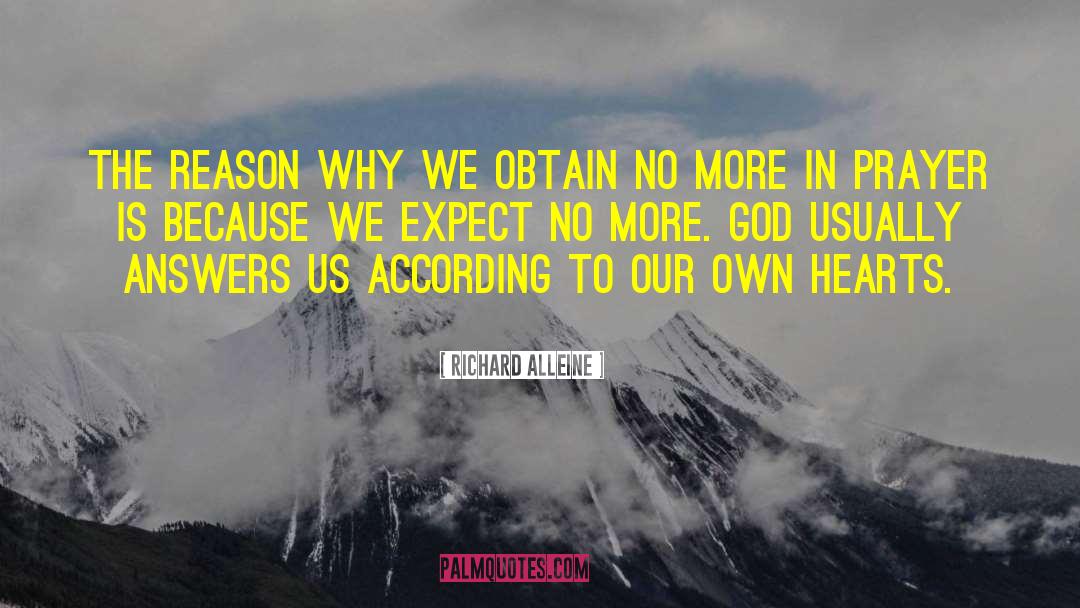 Richard Alleine Quotes: The reason why we obtain