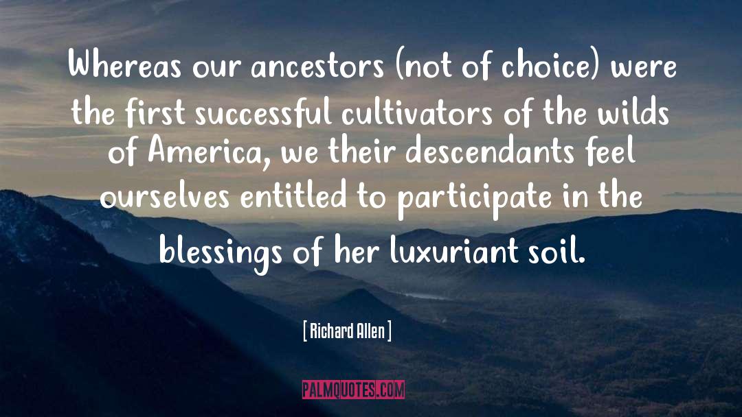 Richard Allen Quotes: Whereas our ancestors (not of