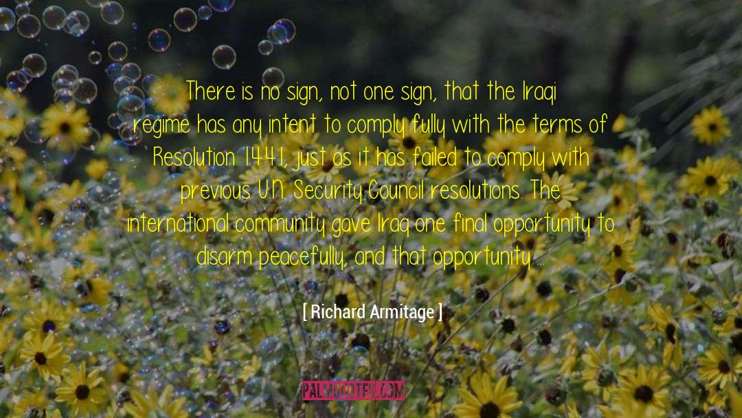 Richard Armitage Quotes: There is no sign, not