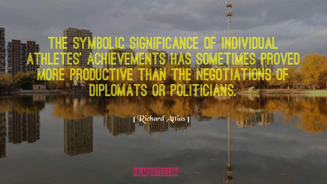 Richard Attias Quotes: The symbolic significance of individual