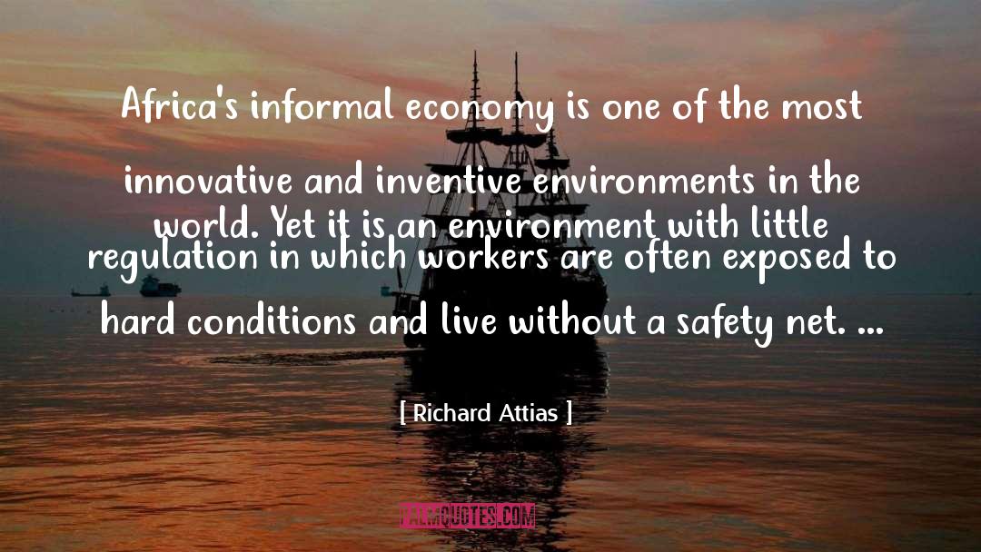 Richard Attias Quotes: Africa's informal economy is one