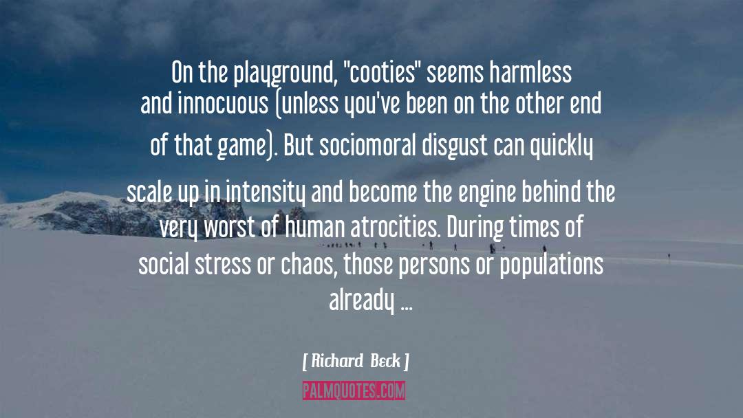 Richard  Beck Quotes: On the playground, 
