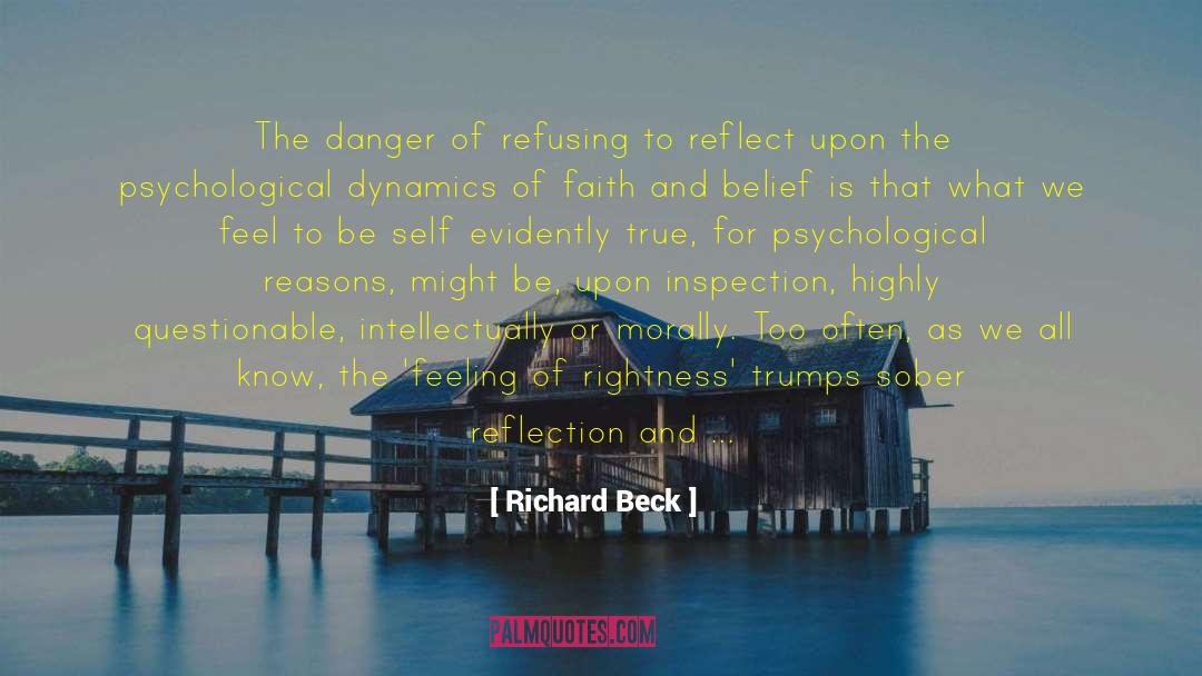 Richard  Beck Quotes: The danger of refusing to