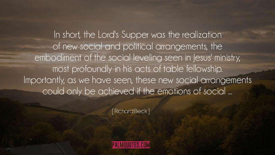 Richard  Beck Quotes: In short, the Lord's Supper