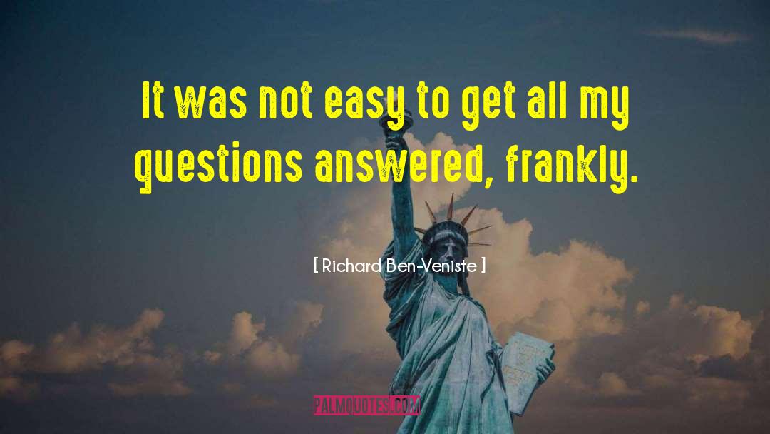 Richard Ben-Veniste Quotes: It was not easy to