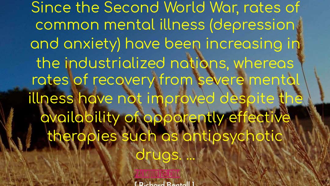 Richard Bentall Quotes: Since the Second World War,