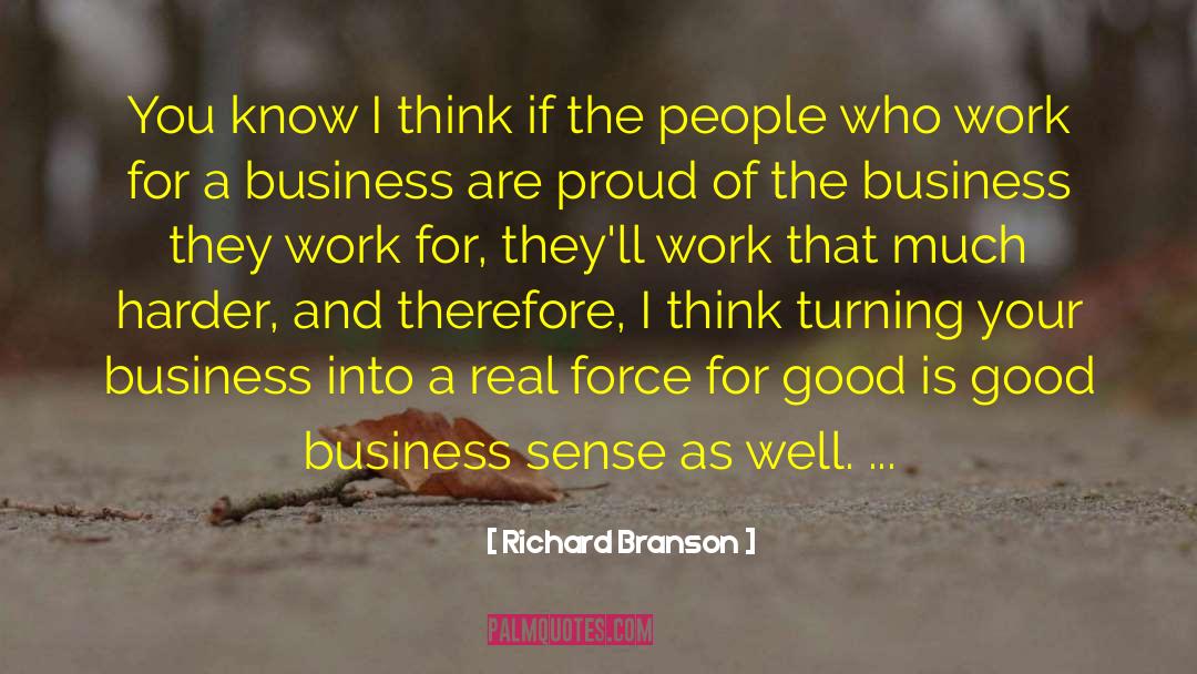 Richard Branson Quotes: You know I think if