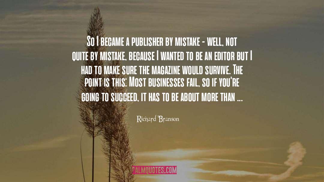 Richard Branson Quotes: So I became a publisher