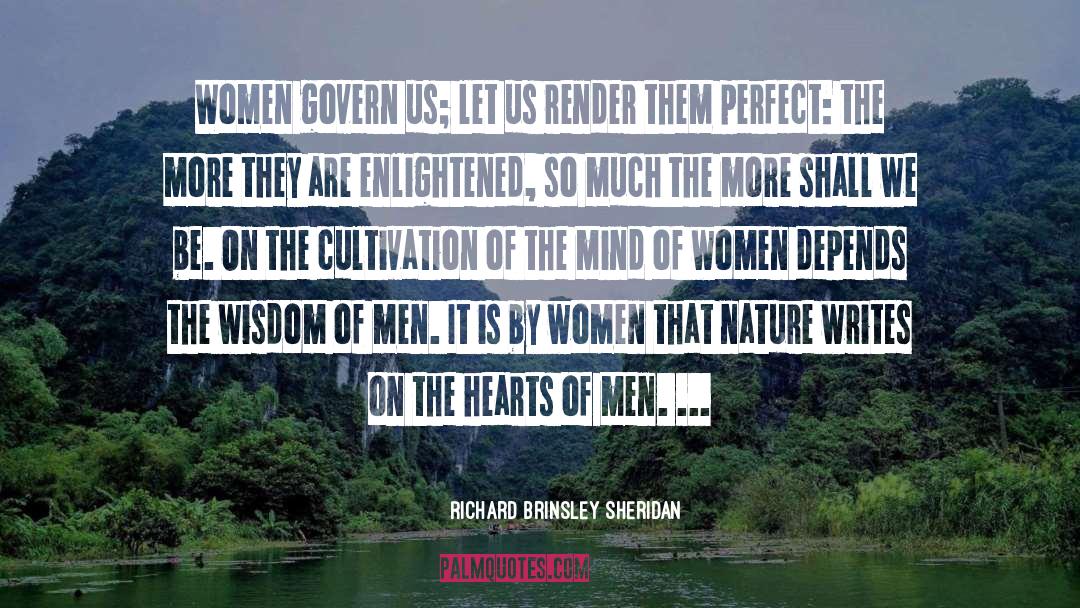 Richard Brinsley Sheridan Quotes: Women govern us; let us