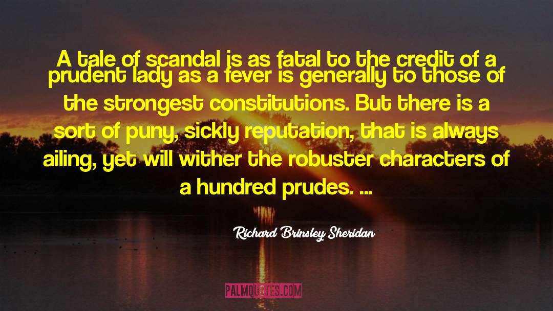 Richard Brinsley Sheridan Quotes: A tale of scandal is