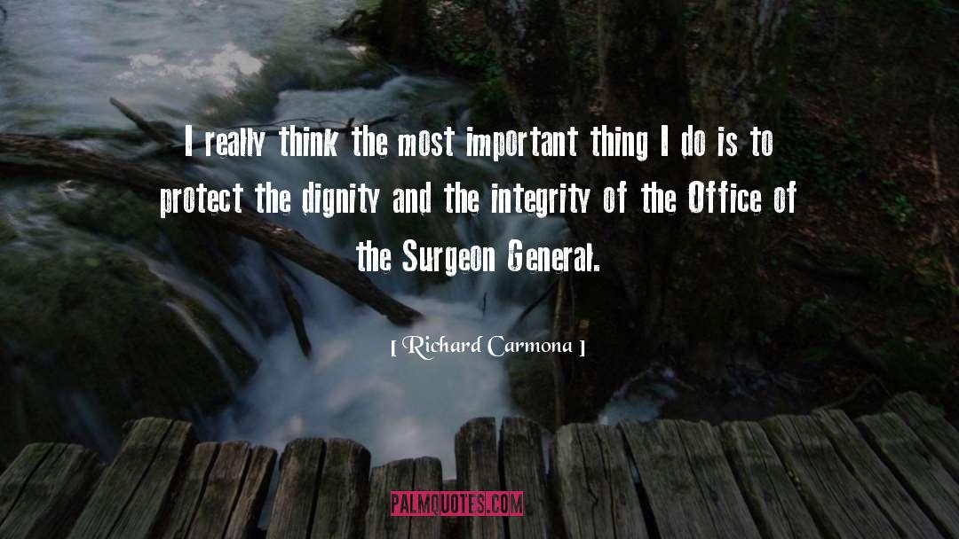 Richard Carmona Quotes: I really think the most