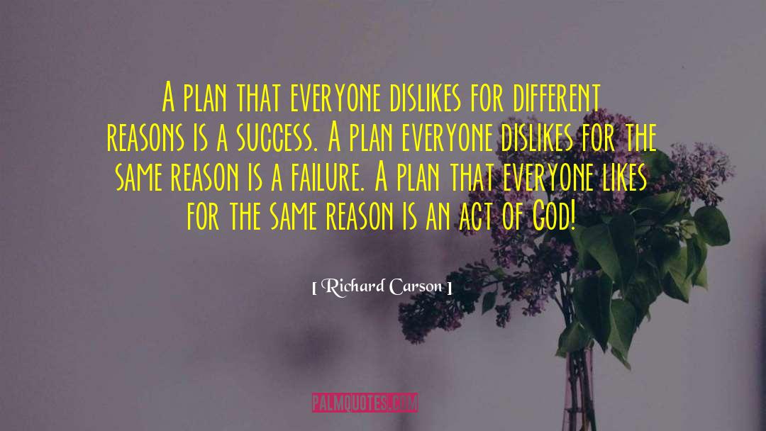 Richard Carson Quotes: A plan that everyone dislikes