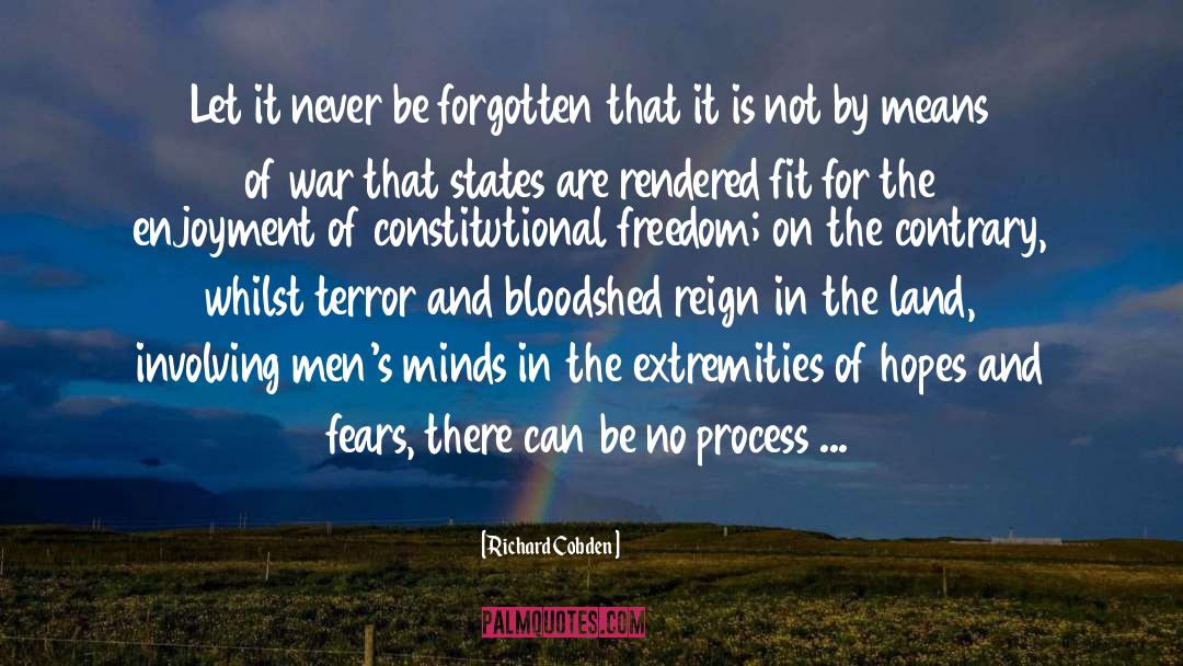 Richard Cobden Quotes: Let it never be forgotten