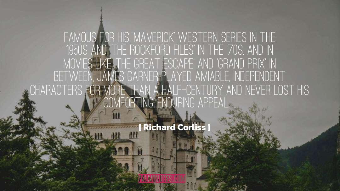 Richard Corliss Quotes: Famous for his 'Maverick' Western