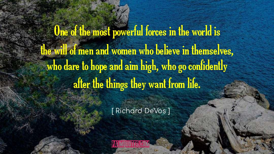 Richard DeVos Quotes: One of the most powerful