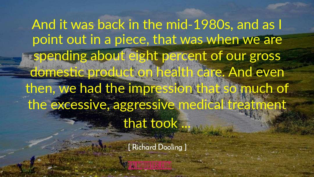 Richard Dooling Quotes: And it was back in