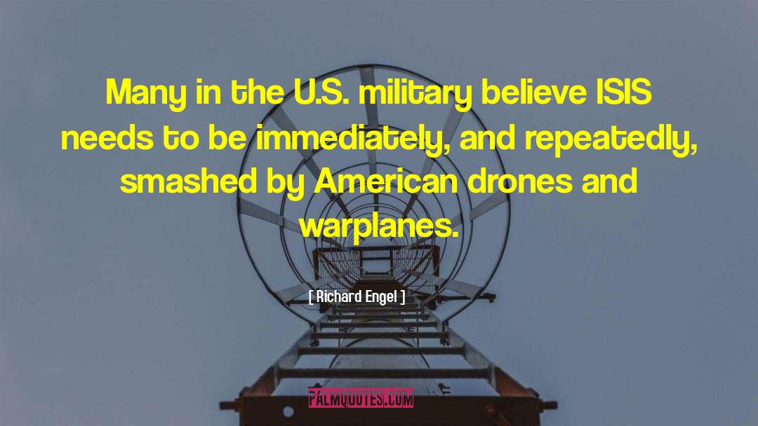 Richard Engel Quotes: Many in the U.S. military