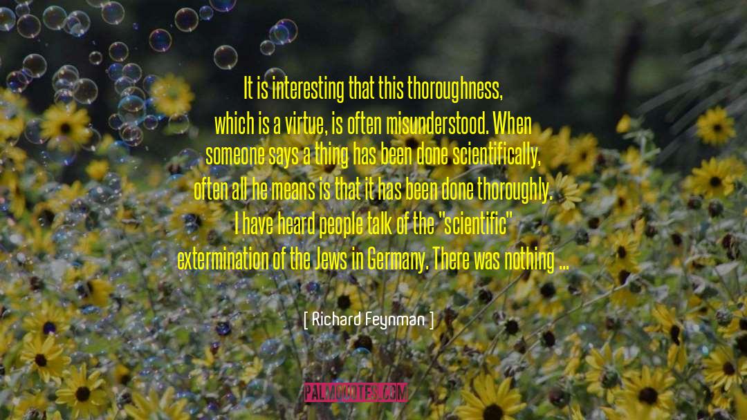 Richard Feynman Quotes: It is interesting that this