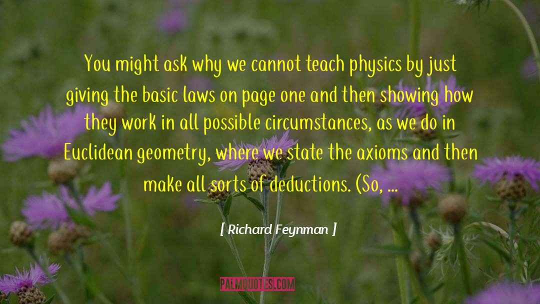 Richard Feynman Quotes: You might ask why we