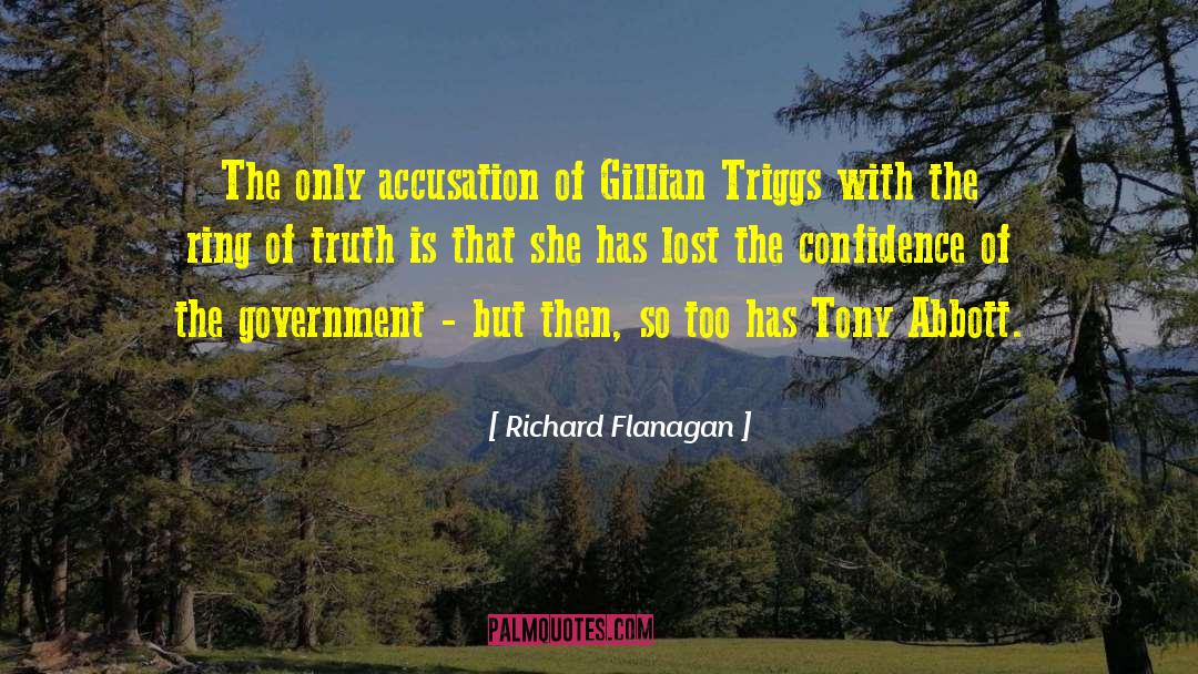 Richard Flanagan Quotes: The only accusation of Gillian