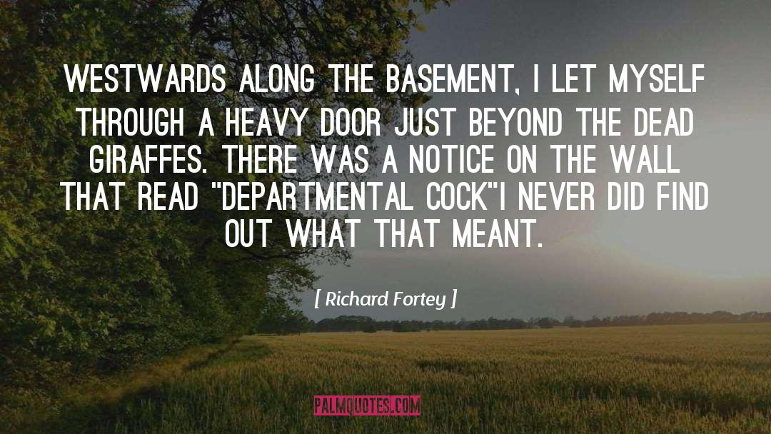 Richard Fortey Quotes: Westwards along the basement, I